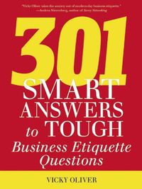 Cover image for 301 Smart Answers to Tough Business Etiquette Questions