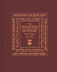 Cover image for The Anchor Yale Bible Dictionary, A-C: Volume 1