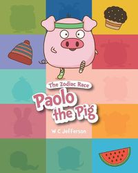 Cover image for The Zodiac Race - Paolo the Pig