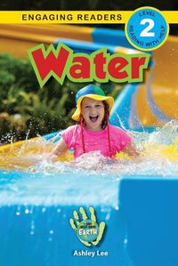 Cover image for Water: I Can Help Save Earth (Engaging Readers, Level 2)