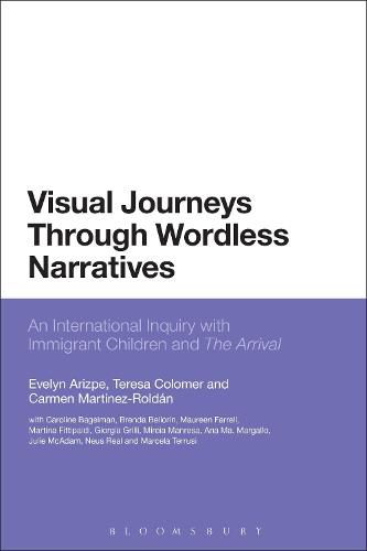 Cover image for Visual Journeys Through Wordless Narratives: An International Inquiry With Immigrant Children and The Arrival