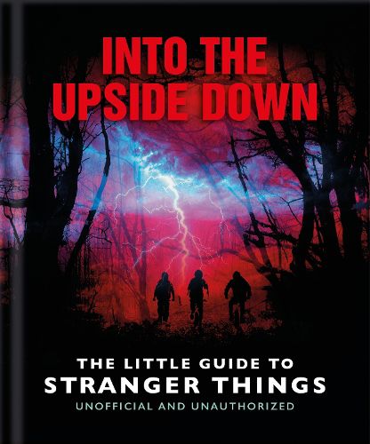 Cover image for Into the Upside Down: The Little Guide to Stranger Things