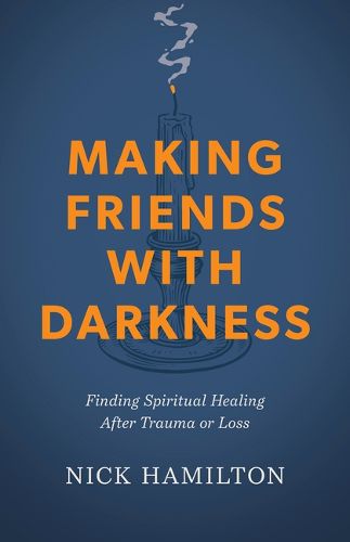 Cover image for Making Friends with Darkness