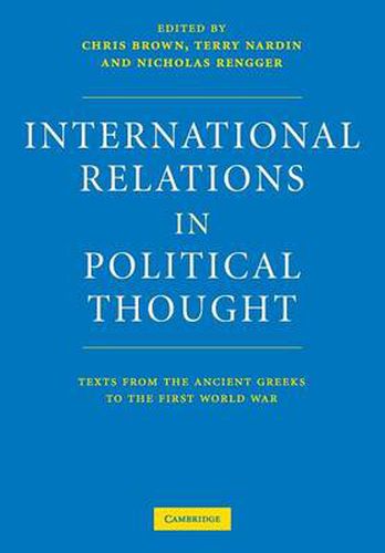 Cover image for International Relations in Political Thought: Texts from the Ancient Greeks to the First World War