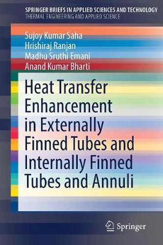 Cover image for Heat Transfer Enhancement in Externally Finned Tubes and Internally Finned Tubes and Annuli