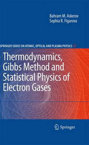 Cover image for Thermodynamics, Gibbs Method and Statistical Physics of Electron Gases