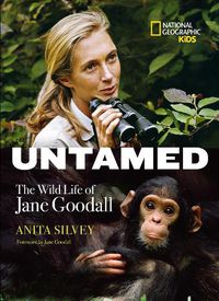 Cover image for Untamed: The Wild Life of Jane Goodall