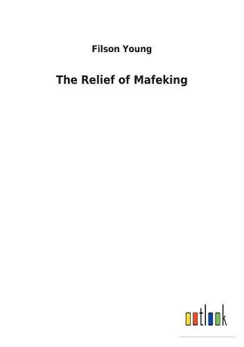 The Relief of Mafeking