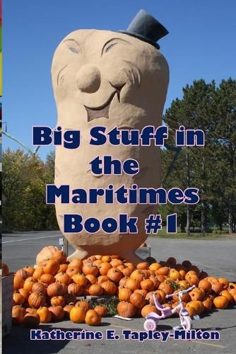 Cover image for Big Stuff in the Maritimes: Book #1