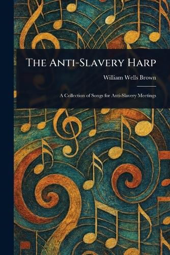 Cover image for The Anti-Slavery Harp