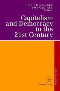 Cover image for Capitalism and Democracy in the 21st Century: Proceedings of the International Joseph A. Schumpeter Society Conference, Vienna 1998  Capitalism and Socialism in the 21st Century