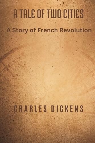 Cover image for A Tale of Two Cities: A Story of French Revolution