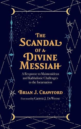 Cover image for The Scandal of a Divine Messiah