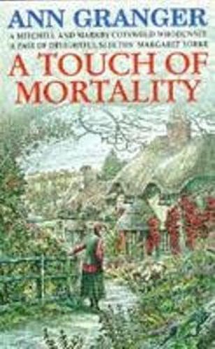 A Touch of Mortality (Mitchell & Markby 9): A cosy English village whodunit of wit and warmth