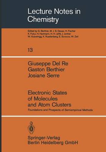 Electronic States of Molecules and Atom Clusters: Foundations and Prospects of Semiempirical Methods