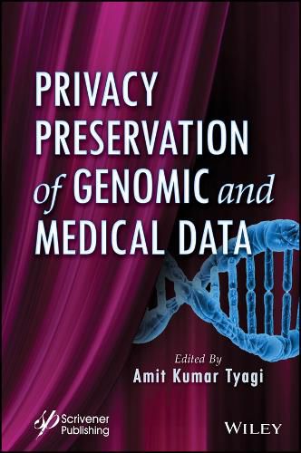Cover image for Privacy Preservation of Genomic and Medical Data