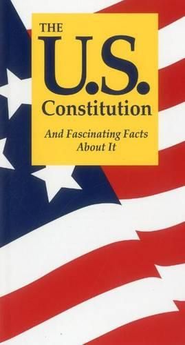 Cover image for The U.S. Constitution and Fascinating Facts About it