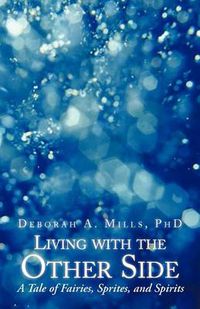 Cover image for Living with the Other Side