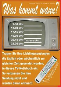 Cover image for Was kommt wann? Mein TV-Notizbuch: ... fur meine taglichen Lieblingssendungen!