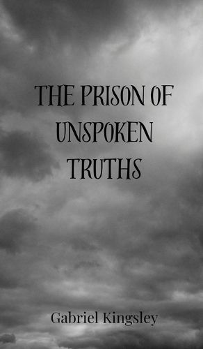 Cover image for The Prison of Unspoken Truths