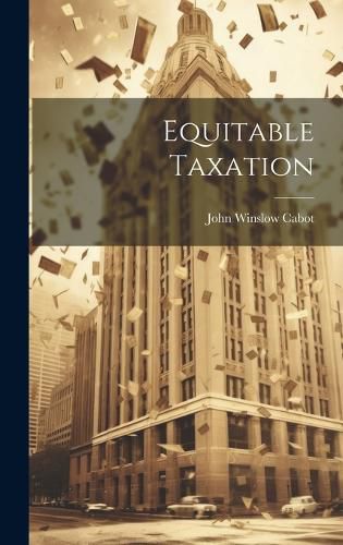 Cover image for Equitable Taxation