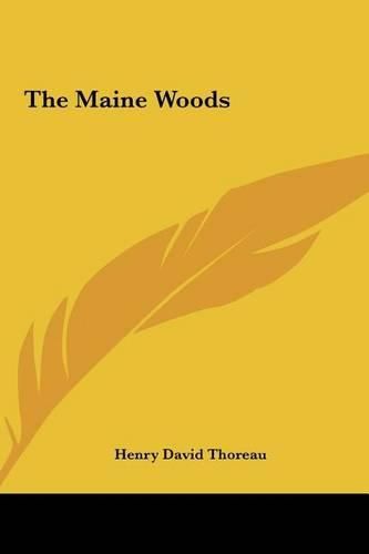 The Maine Woods the Maine Woods