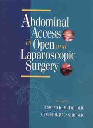 Cover image for Abdominal Access in Open and Laparoscopic Surgery