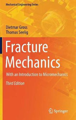 Cover image for Fracture Mechanics: With an Introduction to Micromechanics