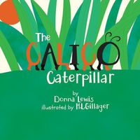 Cover image for The Calico Caterpillar