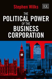 Cover image for The Political Power of the Business Corporation