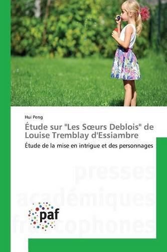Cover image for Etude Sur  les S Urs Deblois  de Louise Tremblay d'Essiambre