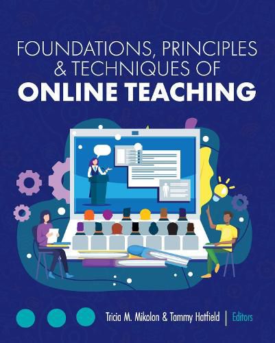 Cover image for Foundations, Principles, and Techniques of Online Teaching