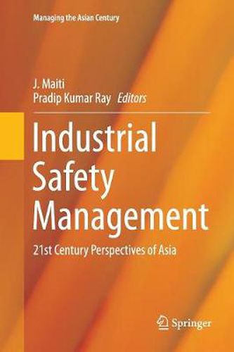 Cover image for Industrial Safety Management: 21st Century Perspectives of Asia