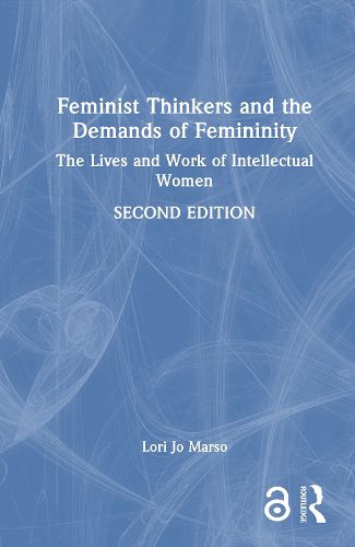 Cover image for Feminist Thinkers and the Demands of Femininity