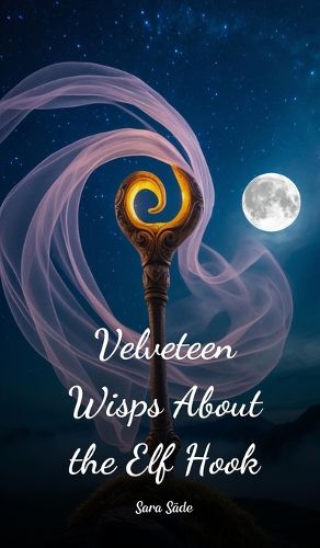 Cover image for Velveteen Wisps About the Elf Hook