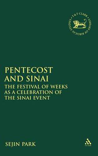 Cover image for Pentecost and Sinai: The Festival of Weeks as a Celebration of the Sinai Event