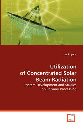 Cover image for Uitlization of Concentrated Solar Beam Radiation