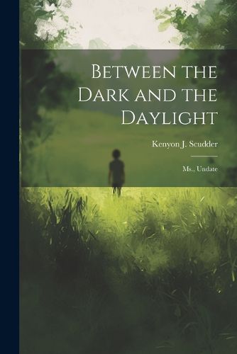 Cover image for Between the Dark and the Daylight