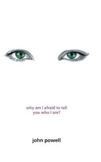 Cover image for Why Am I Afraid to Tell You Who I Am?