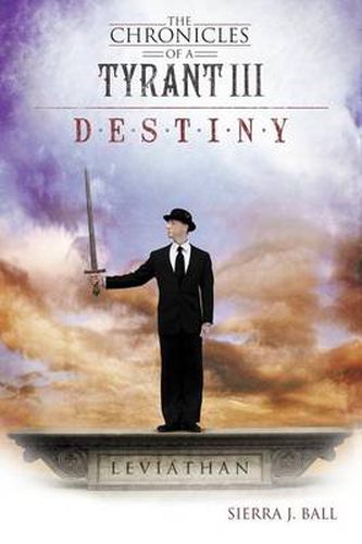 Cover image for The Chronicles of a Tyrant III: Destiny