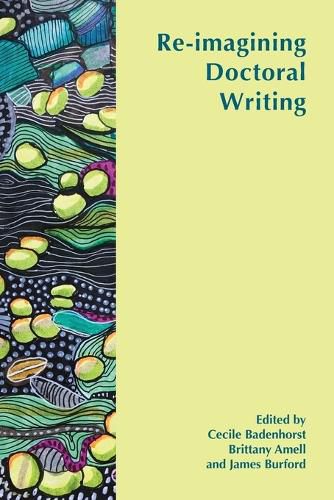 Cover image for Re-Imagining Doctoral Writing