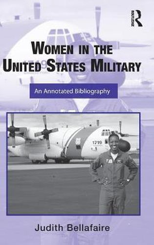 Cover image for Women in the United States Military: An Annotated Bibliography