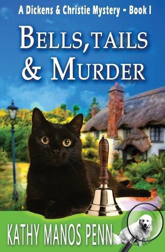 Cover image for Bells, Tails, & Murder: (A Dickens & Christie Mystery)