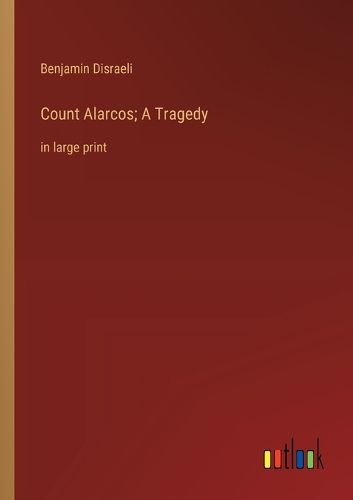 Cover image for Count Alarcos; A Tragedy