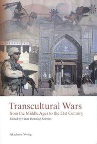 Cover image for Transcultural Wars: from the Middle Ages to the 21st Century