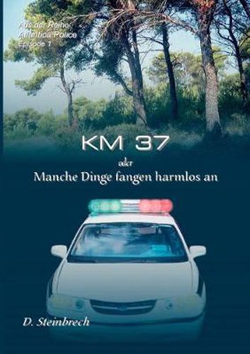 Cover image for KM 37 oder Manche Dinge fangen harmlos an