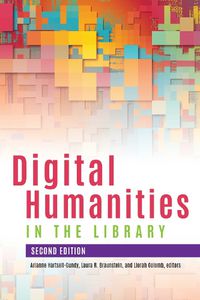 Cover image for Digital Humanities in the Library