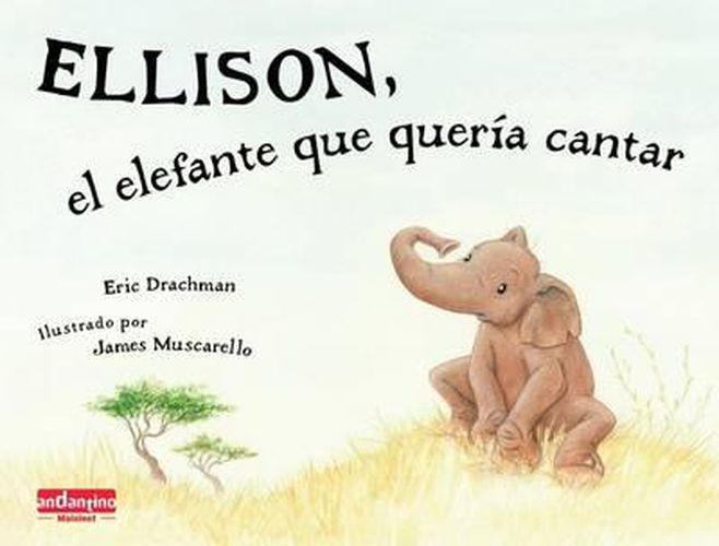 Cover image for Ellison, El Elefante Que Queria Cantar