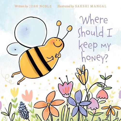 Cover image for Where Should I Keep My Honey?