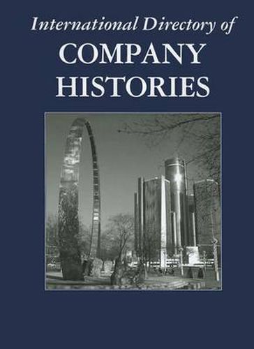 Cover image for International Directory of Company Histories